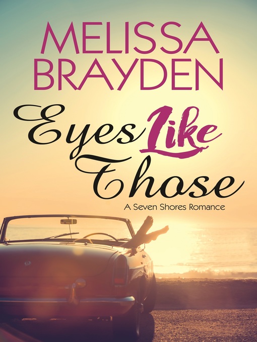 Title details for Eyes Like Those by Melissa Brayden - Wait list